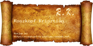 Roszkopf Krisztián névjegykártya